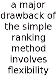 A Major Drawback Of The Simple Ranking Method Involves Flexibility