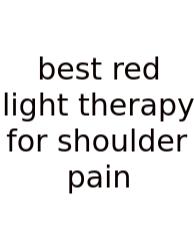 Best Red Light Therapy For Shoulder Pain
