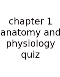 Chapter 1 Anatomy And Physiology Quiz