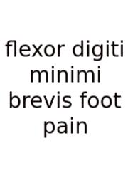 Flexor Digiti Minimi Brevis Foot Pain