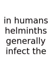 In Humans Helminths Generally Infect The