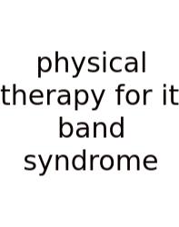Physical Therapy For It Band Syndrome