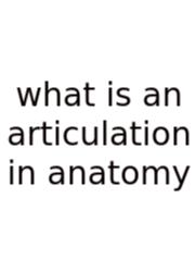 What Is An Articulation In Anatomy