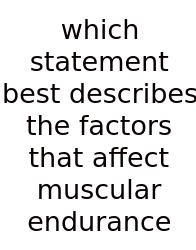 Which Statement Best Describes The Factors That Affect Muscular Endurance