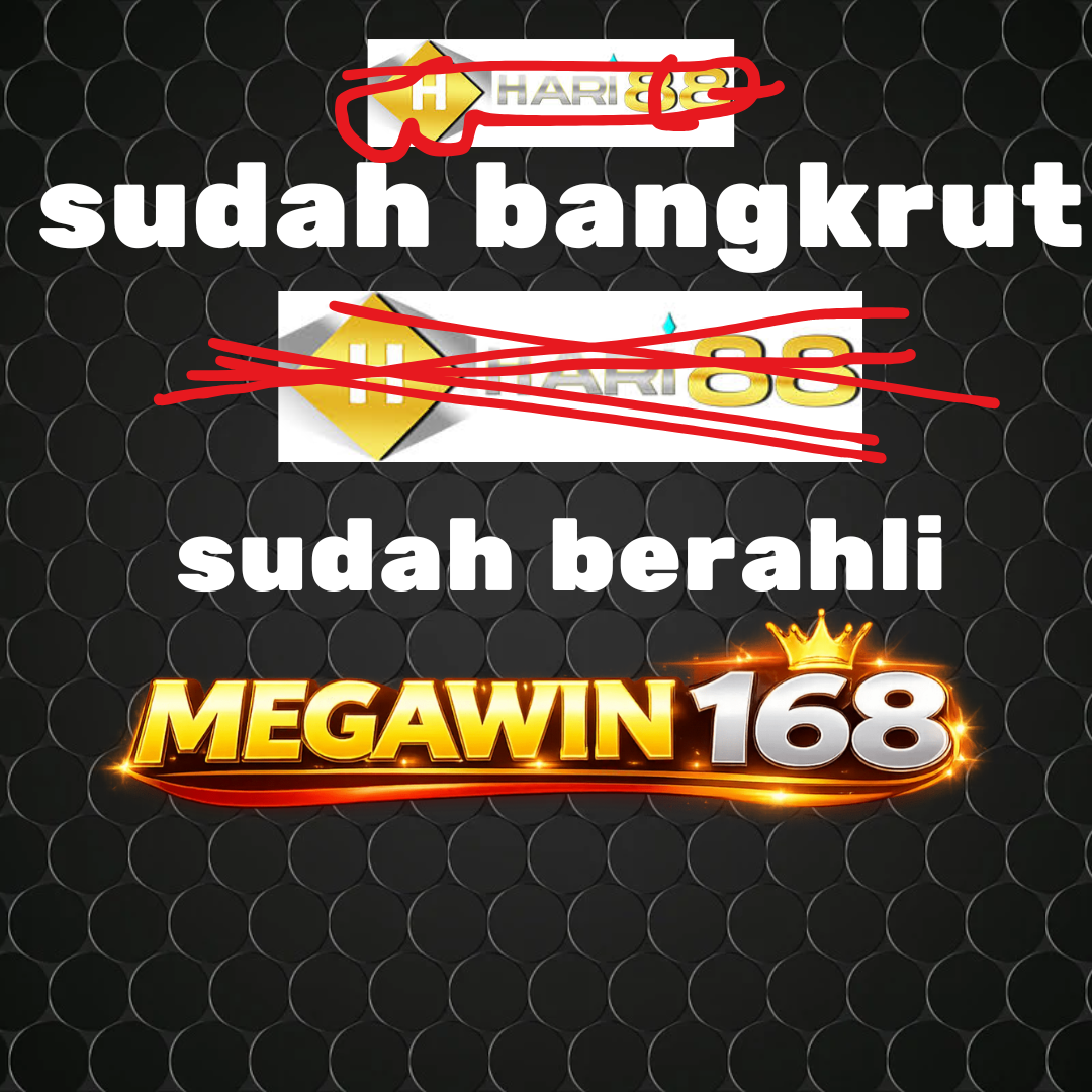 Galeri foto Hari88 : Situs Bangkrut Yang Sudah Berahli Ke Megawin168 di Jakarta